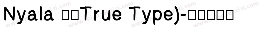 Nyala 常规True Type)字体转换